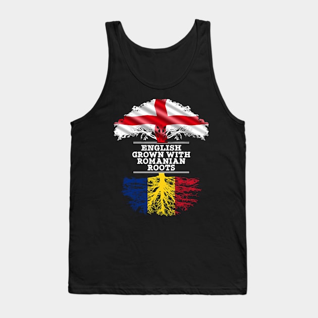 English Grown With Romanian Roots - Gift for Romanian With Roots From Romania Tank Top by Country Flags